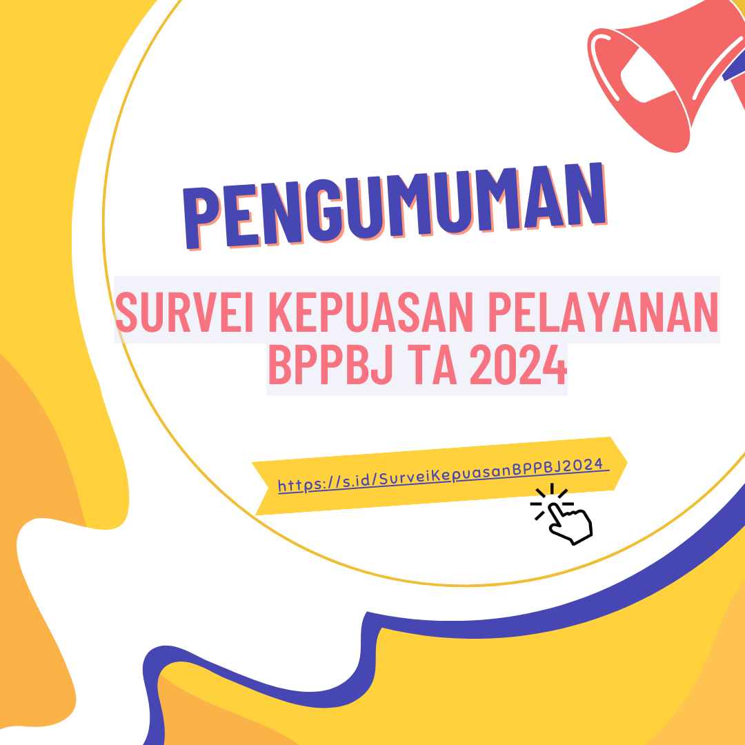 Survei Kepuasan Pelayanan BPPBJ 2024